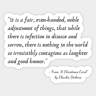 A Quote from "A Christmas Carol" by Charles Dickens Sticker